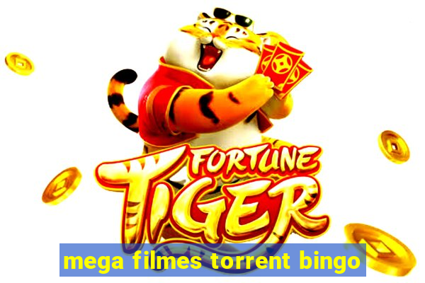 mega filmes torrent bingo